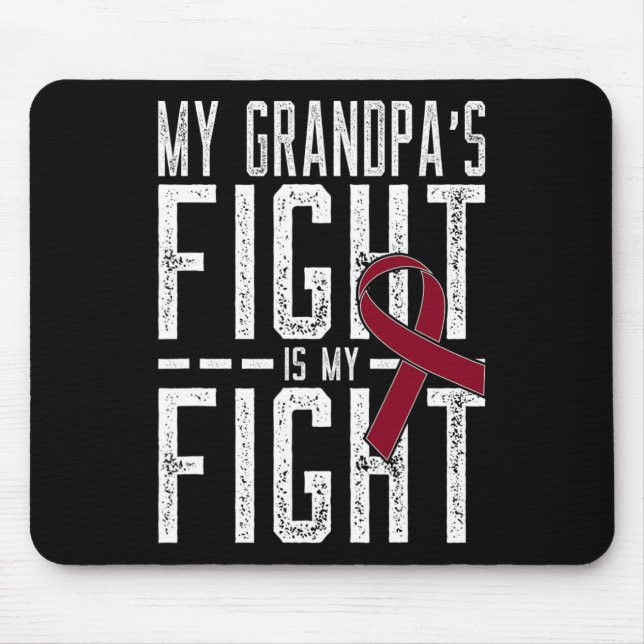 My Grandpa's Fight is My Fight Sickle Cell Anemia  Mouse Pad (Front)