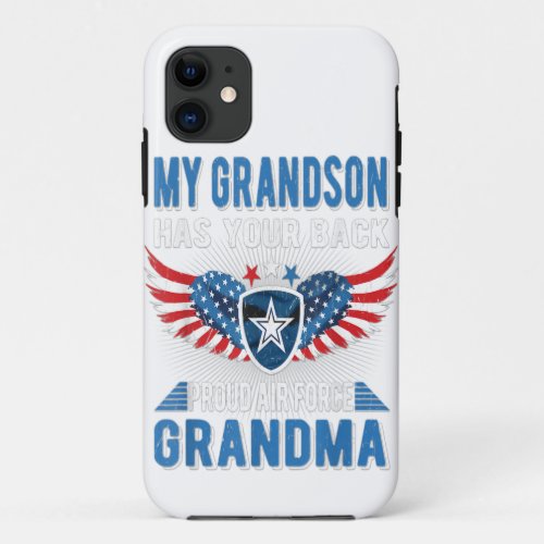 My grandson has your back proud air grandma gift iPhone 11 case