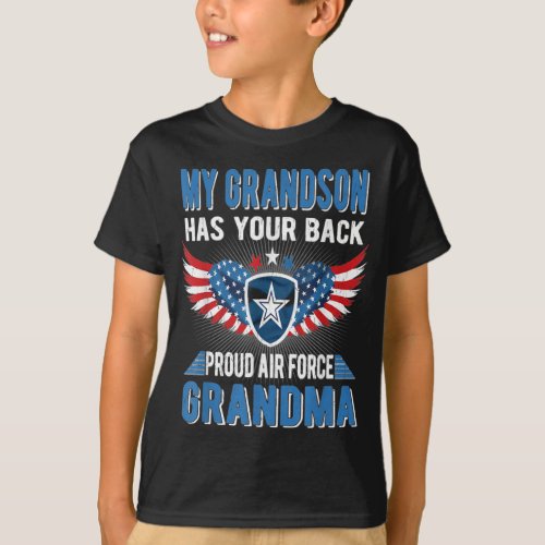 My grandson has your back proud air grandma gift T_Shirt