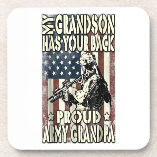 My grandson has your back proud army grandpa gift beverage coaster