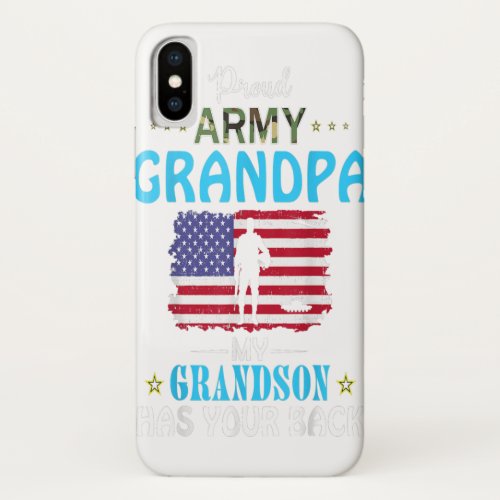 My Grandson Has Your Back_Proud Army Grandpa Gift iPhone X Case