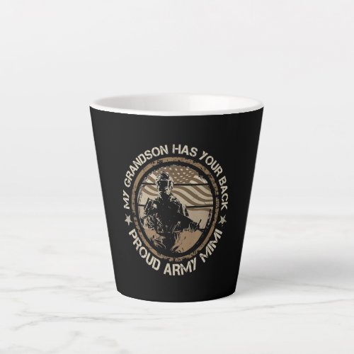 My Grandson Has Your Back Proud Army Mimi Military Latte Mug