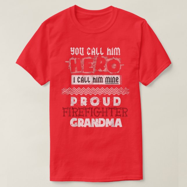 My Grandson Is A Firefighter Proud Firefighter Gra T-Shirt (Design Front)