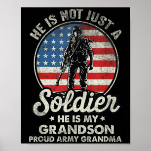 My Grandson Is A Soldier Quote Proud Army Grandma  Poster