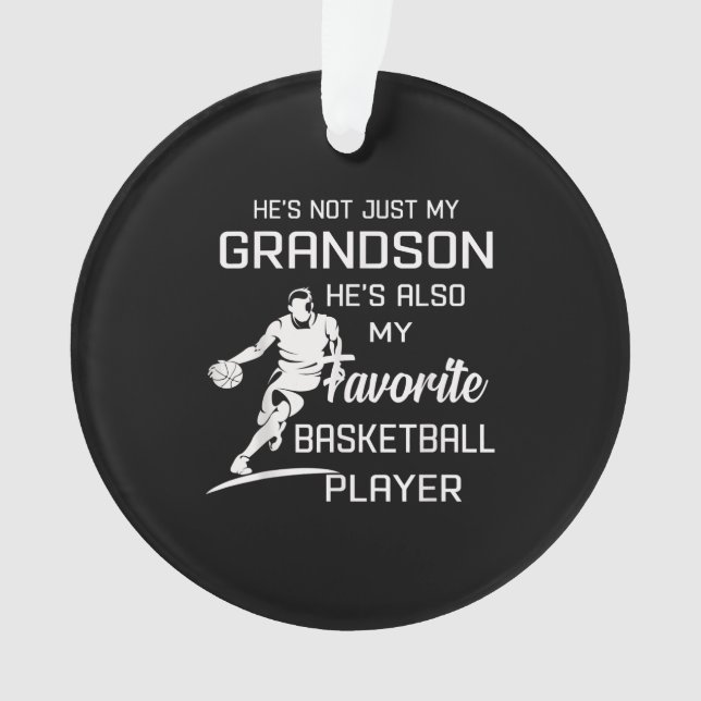 My Grandson Is My Favorite Basketball Player Ornament (Front)
