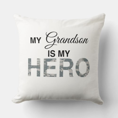 My Grandson is my Hero Digital Camouflage Throw Pillow