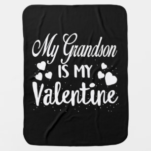 My Grandson Is My Valentine Grandma Kids Valentine Baby Blanket