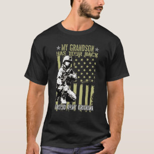 My Grandson Soldier Has Your Back Proud Army Grand T-Shirt