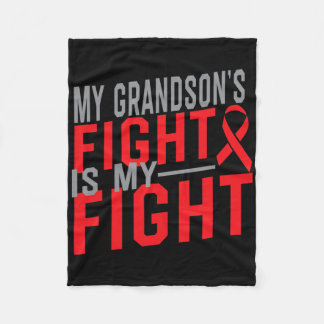 My Grandson's Fight Is My Fight Blood Cancer Aware Fleece Blanket