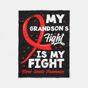 My Grandson's Fight Is My Fight Blood Cancer Aware Fleece Blanket