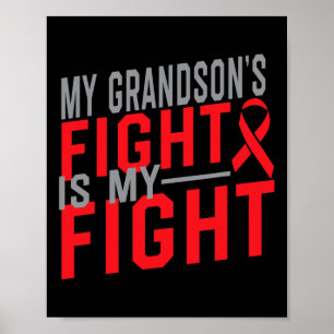 My Grandson's Fight Is My Fight Blood Cancer Aware Poster