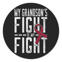 My Grandson's Fight Is My Fight Sickle Cell Anemia Classic Round Sticker
