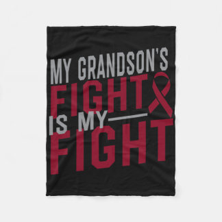 My Grandson's Fight Is My Fight Sickle Cell Anemia Fleece Blanket