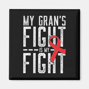 My Gran's Fight Is My Fight Blood Cancer Awareness Magnet