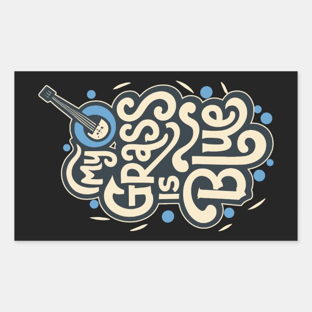 My Grass Is Blue Bluegrass Folk Music Rectangular Sticker (Front)