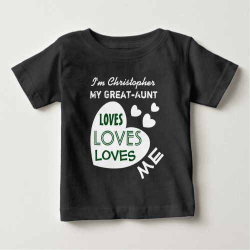 My GREAT AUNT Loves Me with Hearts Custom Text V6 Baby T_Shirt
