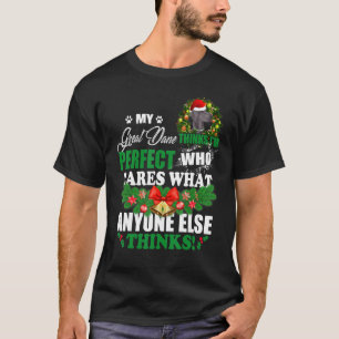 My Great Dane Thinks I'm Perfect   Great Dane Dog  T-Shirt