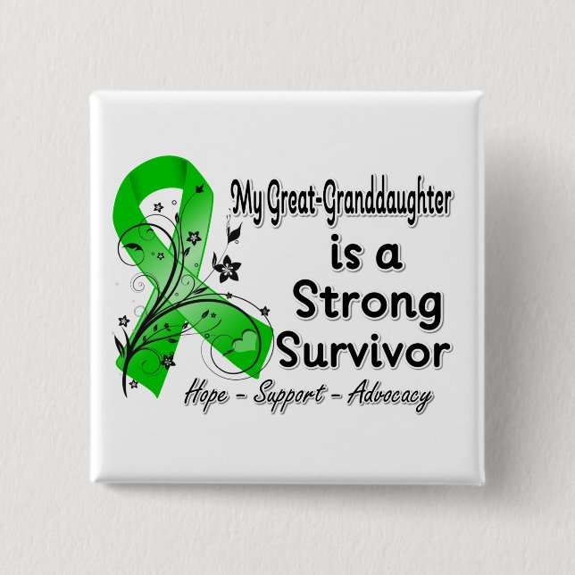 My Great Granddaughter is a Strong Survivor Green Pinback Button (Front)