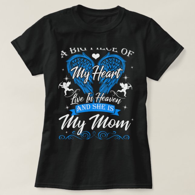 My Great Mom Lives In Heaven Memorial Mothers Blue T-Shirt (Design Front)