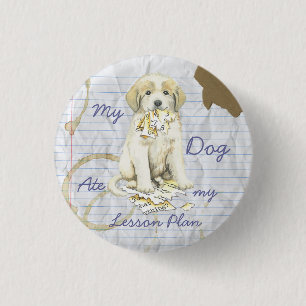 My Great Pyrenees Ate My Lesson Plan Pinback Button