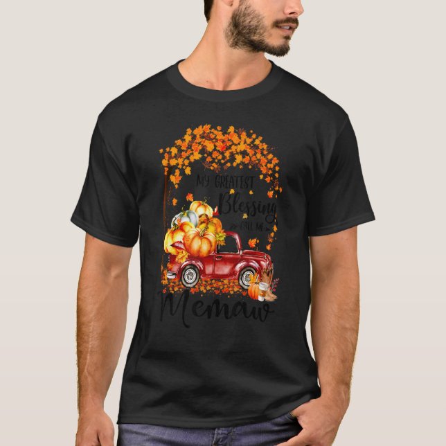 My Greatest Blessing Call Me Memaw Pumpkin Truck T-Shirt (Front)