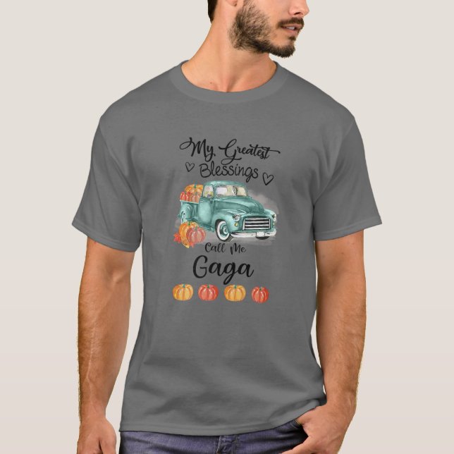 My Greatest Blessings Call Me Gaga Bumpkin Truck F T-Shirt (Front)