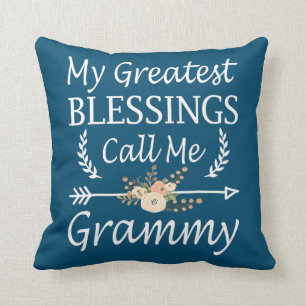 My Greatest Blessings Call Me Grammy Cute Throw Pillow