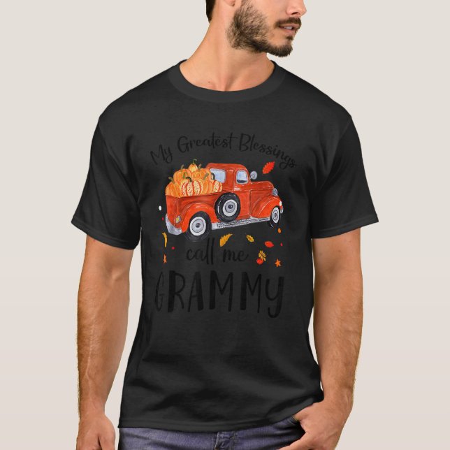 My Greatest Blessings Call Me Grammy Pumpkin Truck T-Shirt (Front)