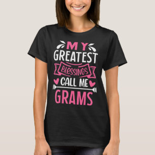 My Greatest Blessings Call Me Grams Grandma T-Shirt