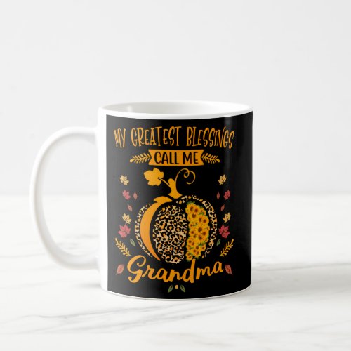 My Greatest Blessings Call Me Grandma Pumpkin Leop Coffee Mug