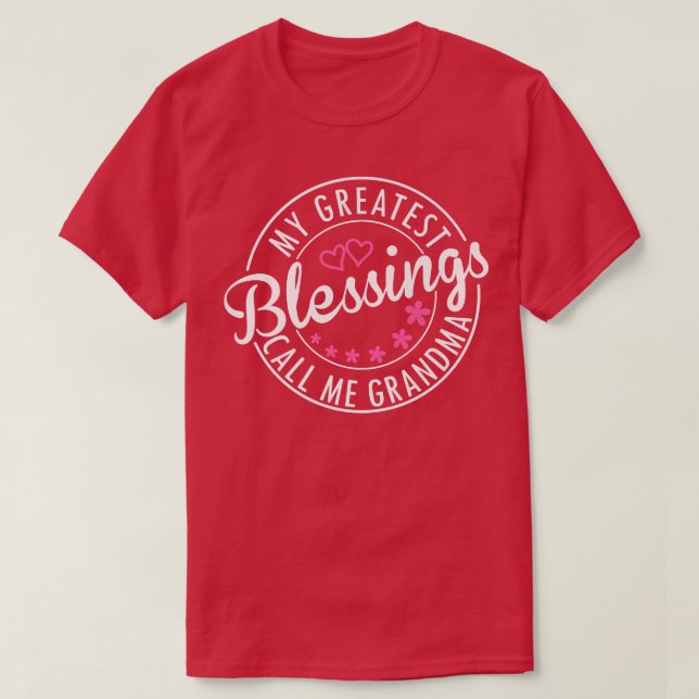 My Greatest Blessings Call Me Grandma Shirt Cute M (Design Front)