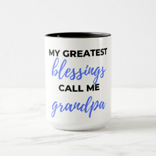 My Greatest Blessings Call Me Grandpa black Mug