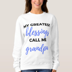 My Greatest Blessings Call Me Grandpa black Sweatshirt