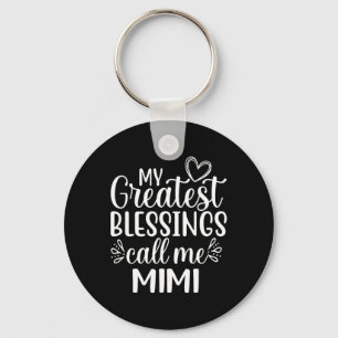 My Greatest Blessings Call Me Mimi Grandmother Gra Keychain