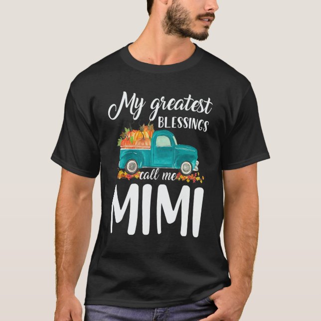 My Greatest Blessings Call Me Mimi Truck Pumpkin T-Shirt (Front)