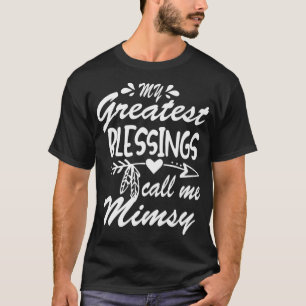 My Greatest Blessings Call Me Mimsy Grandma Mother T-Shirt