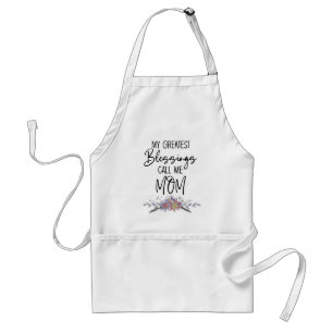 My Greatest Blessings Call Me Mom Adult Apron