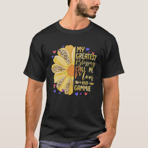 My Greatest Blessings Call Me Mom And Gammie Mothe T-Shirt