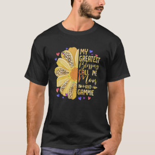 My Greatest Blessings Call Me Mom And Gammie Mothe T-Shirt