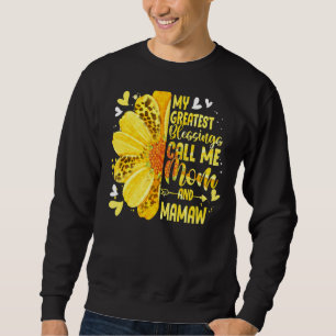 My Greatest Blessings Call Me Mom And Mamaw Mother Sweatshirt