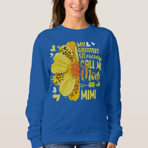 My Greatest Blessings Call Me Mom And Mimi Funny Sweatshirt