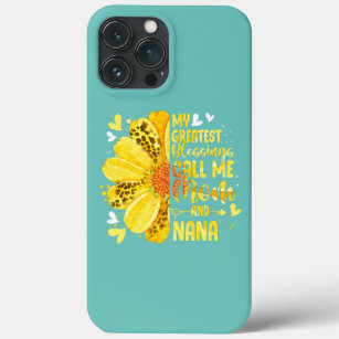 My Greatest Blessings Call Me Mom And Nana iPhone 13 Pro Max Case