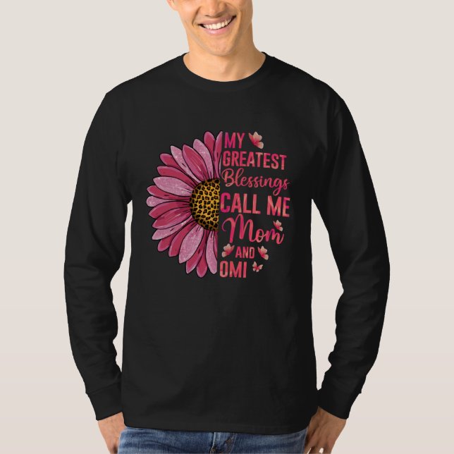 My Greatest Blessings Call Me Mom And Omi Cute Mot T-Shirt (Front)