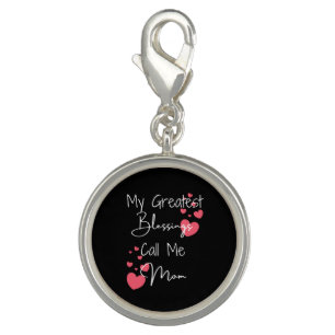 My Greatest Blessings Call Me Mom, Gift for Mom Charm