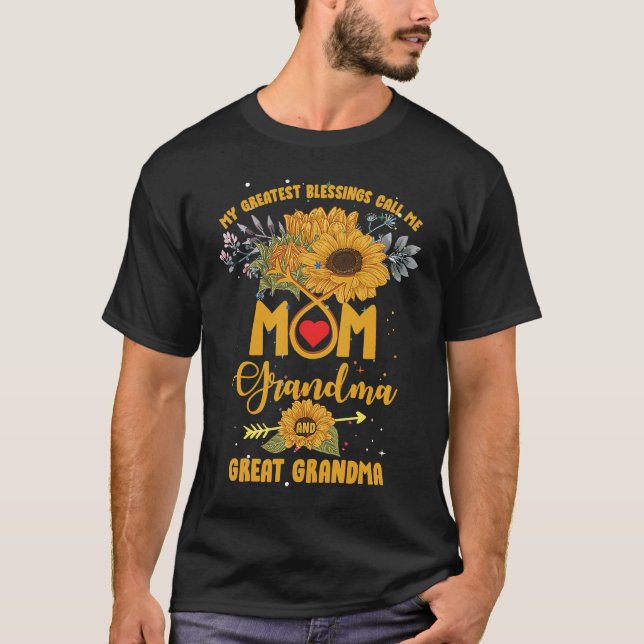 My Greatest Blessings Call Me Mom Grandma Great Gr T-Shirt (Front)