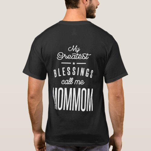 My Greatest Blessings Call Me MomMom T_Shirt