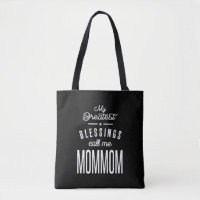 My Greatest Blessings Call Me MomMom