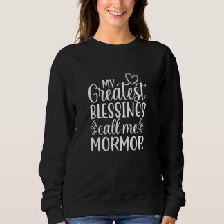 My Greatest Blessings Call Me Mormor Danish Swedis Sweatshirt