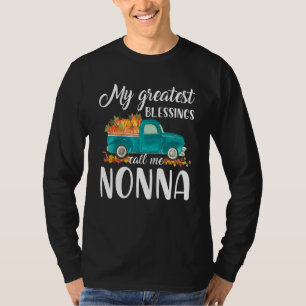 My Greatest Blessings Call Me Nonna Truck Pumpkin T-Shirt