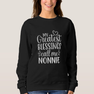 My Greatest Blessings Call Me Nonnie Italy Italian Sweatshirt